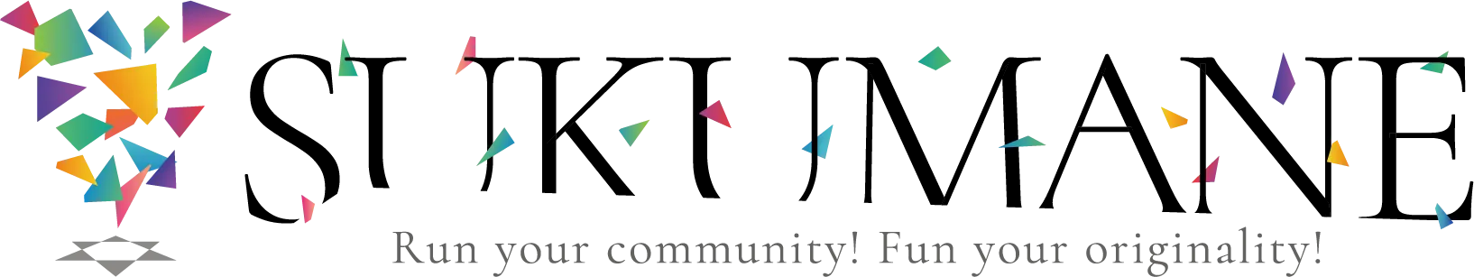 SUKUMANE Run your community! Fun your originality!